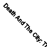 Death And The City: The Nation's Experience, Told Through Brighton's History By